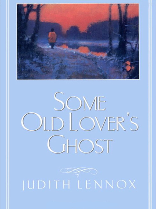 Title details for Some Old Lover's Ghost by Judith Lennox - Wait list